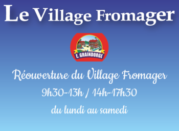 réouverture village fromager